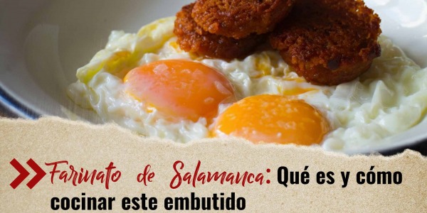 Guía del Farinato de Salamanca: Qué es y cómo se cocina el embutido típico